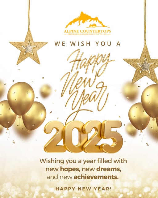 Happy New Year 2025 from Alpine Countertops!